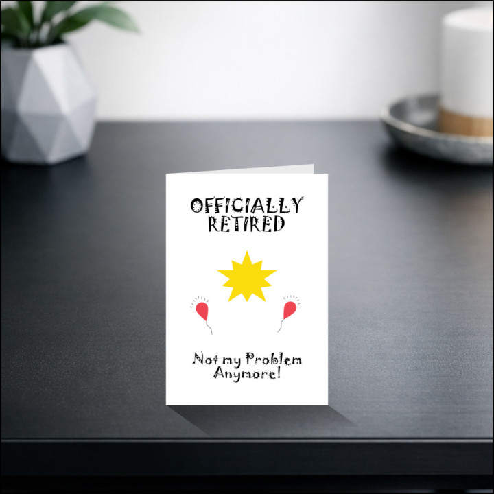 Personalised Retirement Card 'Not my Problem Anymore!'