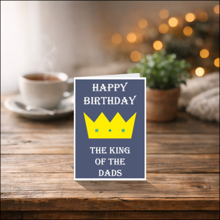 King of the Dads Personalised Birthday Card