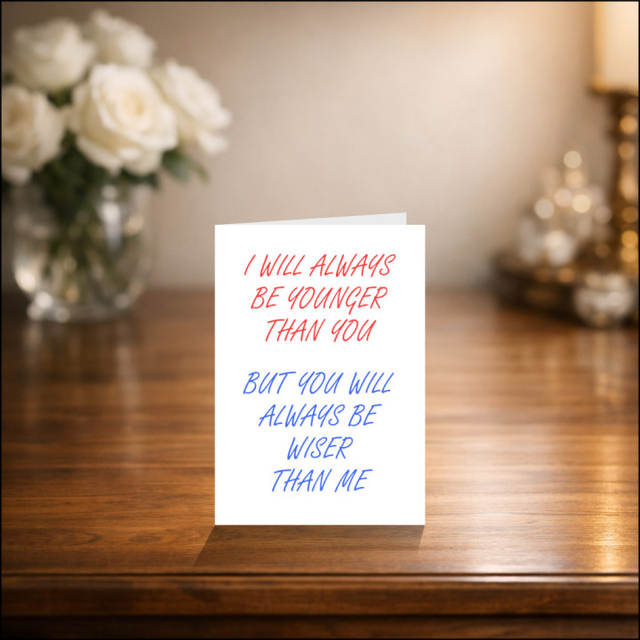 'Younger than You' Personalised Humorous Birthday Card