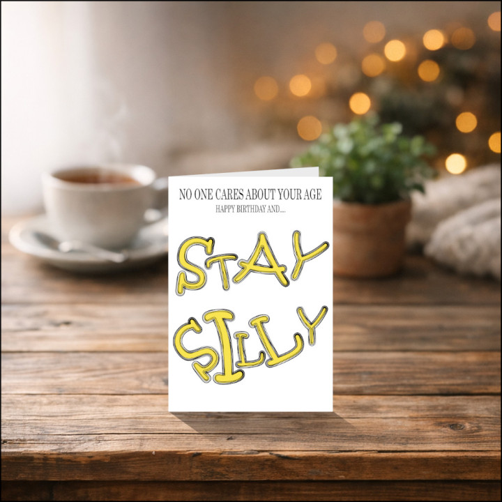 Personalised Birthday Card | Funny 'Stay Silly' Design